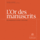 Couverture L'Or des manuscrits (Gérard Lhéritier,Christel Pigeon)