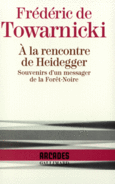 Couverture À la rencontre de Heidegger ()