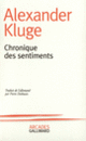 Couverture Chronique des sentiments (Alexander Kluge)