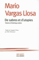 Couverture De sabres et d'utopies (Mario Vargas Llosa)