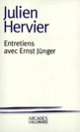 Couverture Entretiens avec Ernst Jünger (Julien Hervier,Ernst Jünger)