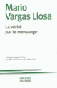 Couverture La vérité par le mensonge (Mario Vargas Llosa)