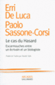 Couverture Le cas du Hasard (Erri De Luca,Paolo Sassone-Corsi)