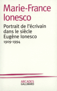 Couverture Portrait de l'écrivain dans le siècle : Eugène Ionesco (1909-1994) ()