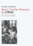 Couverture Henri Cartier-Bresson et «Le Monde» ()