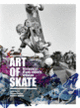 Couverture Art of Skate (Sylvie Barco,Philippe Danjean,Stéphane Madoeuf)