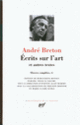 Couverture Écrits sur l'art et autres textes (André Breton)