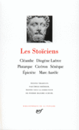 Couverture Les Stoïciens (, Cléanthe,Collectif(s) Collectif(s), Épictète, Marc Aurèle, Plutarque, Sénèque)