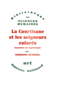Couverture La Courtisane et les seigneurs colorés et autres essais ()