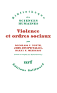 Couverture Violence et ordres sociaux (,John Joseph Wallis,Barry R. Weingast)