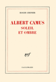 Couverture Albert Camus soleil et ombre ()
