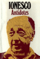 Couverture Antidotes (Eugène Ionesco)