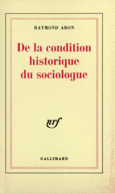 Couverture De la condition historique du sociologue ()