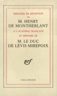 Couverture Discours de réception à l'Académie française et réponse du duc de Lévis Mirepoix (,Henry de Montherlant)