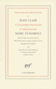 Couverture Discours de réception de Jean Clair à l'Académie Française et réponse de Marc Fumaroli (,Marc Fumaroli)