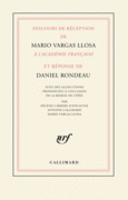 Couverture Discours de réception de Mario Vargas Llosa à l’Académie française et réponse de Daniel Rondeau (,Mario Vargas Llosa)