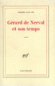 Couverture Gérard de Nerval et son temps (Pierre Gascar)