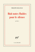 Couverture Huit notes fluides pour le silence ()