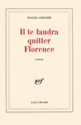 Couverture Il te faudra quitter Florence ()