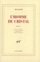 Couverture L'Homme de cristal (Pierre Albert-Birot,Max Jacob)