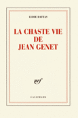 Couverture La chaste vie de Jean Genet ()