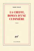 Couverture La Cheffe, roman d'une cuisinière ()
