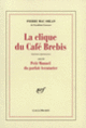 Couverture La Clique du café Brebis / Petit manuel du parfait aventurier (Pierre Mac Orlan)