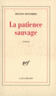 Couverture La Patience sauvage (Régine Detambel)