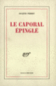Couverture Le caporal épinglé (Jacques Perret)