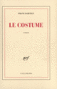 Couverture Le Costume (Franz Bartelt)