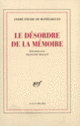 Couverture Le Désordre de la mémoire (Francine Mallet,André Pieyre de Mandiargues)