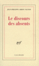 Couverture Le Discours des absents (Jean-Philippe Arrou-Vignod)