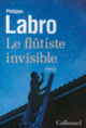 Couverture Le flûtiste invisible (Philippe Labro)