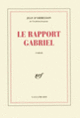 Couverture Le rapport Gabriel (Jean d' Ormesson)