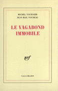 Couverture Le vagabond immobile (,Michel Tournier)