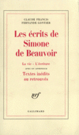 Couverture Les écrits de Simone de Beauvoir (,Claude Francis,Fernande Gontier)