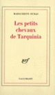 Couverture Les petits chevaux de Tarquinia (Marguerite Duras)