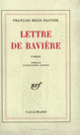 Couverture Lettre de Bavière (François-Régis Bastide)
