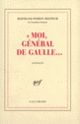 Couverture «Moi, général de Gaulle...» (William Faulkner,Bertrand Poirot-Delpech)