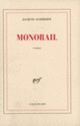 Couverture Monorail (Jacques Audiberti)