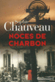 Couverture Noces de Charbon (Sophie Chauveau)