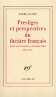 Couverture Prestiges et perspectives du théâtre français ()