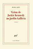 Couverture Vision de Jackie Kennedy au jardin Galliera ()