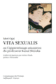 Couverture Vita sexualis ou L'apprentissage amoureux du professeur Kanai Shizuka ( Mori Ôgai)