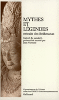 Couverture Mythes et légendes extraits des Brâhmanas ()