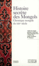 Couverture Histoire secrète des Mongols ( Anonymes)