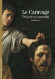 Couverture Le Caravage, peintre et assassin ()