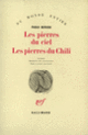 Couverture Les Pierres du ciel – Les Pierres du Chili (Pablo Neruda)