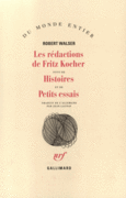 Couverture LES REDACTIONS DE FRITZ KOCHER/HISTOIRES /PETITS ESSAIS ()
