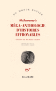 Couverture McSweeney's : Méga-anthologie d'histoires effroyables (, Anthologies,Michael Chabon,Dan Chaon,Collectif(s) Collectif(s),Harlan Ellison,Carol Emshwiller,Nick Hornby,Rick Moody,Michael Moorcock,Chris Offutt)